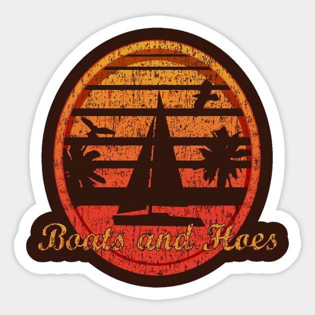 Boats and Hoes Sticker by vender